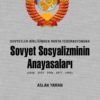 Sovyetler Birliği'nden Rusya Federasyonu'na Sovyet Sosyalizminin Anayasaları (1918-1924-1936-1977-1993)