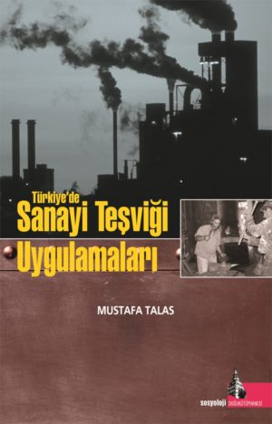 Türkiye'de Sanayi Teşviği Uygulamaları