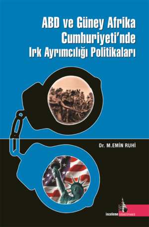 Güney Afrika ve ABD’de Irkçılık