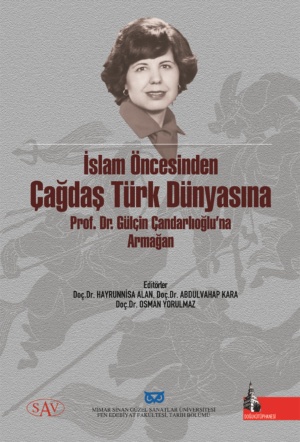 İslâm Öncesinden Çağdaş Türk Dünyasına