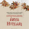 Çin Kaynaklarında Asya Hunları