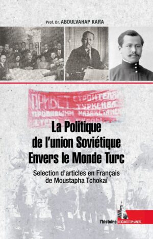La Politique de l’Union Soviétique Envers le Monde Turc