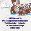 Milli Mücadelede Orta ve Doğu Karadeniz Bölgesinde Yürütülen Askeri Faaliyetler ve Mustafa Kemal Paşa (1918-1922)