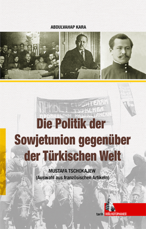 Die Politik der Sowjetunion gegenüber der Türkischen Welt