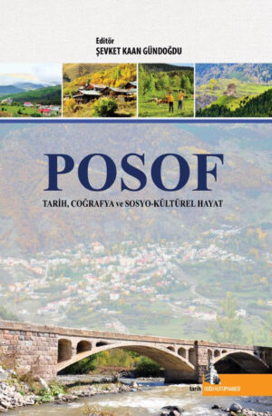 Posof - Tarih, Coğrafya ve Sosyo-Kültürel Hayat