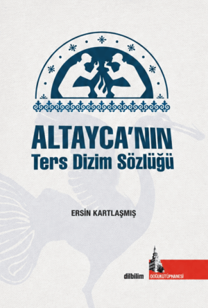 Altayca’nın Ters Dizim Sözlüğü