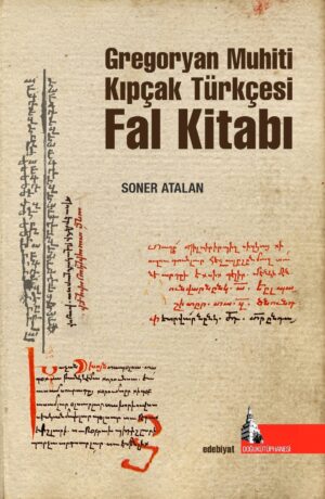 Gregoryan Muhiti  Kıpçak Türkçesi Fal Kitabı